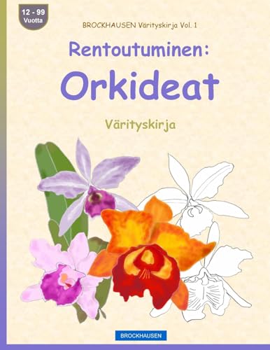 BROCKHAUSEN Värityskirja Vol. 1 - Rentoutuminen: Orkideat: Värityskirja