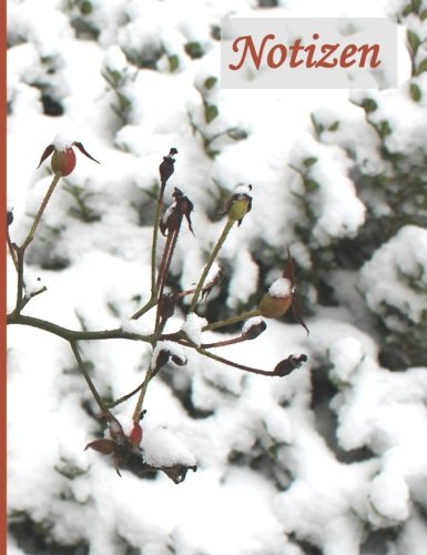 BROCKHAUSEN: Notizbuch: Das praktische Notizbuch - Hagebutten (Winterinspirationen, Band 8) von CreateSpace Independent Publishing Platform