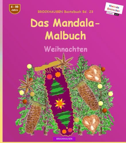 Das Mandala-Malbuch: BROCKHAUSEN Bastelbuch Bd. 23. Weihnachten. Entdecker. 4 - 99 Jahre von Independently published