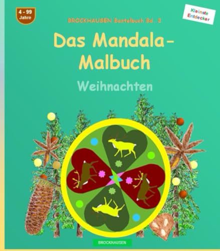Das grosse Mandala-Malbuch: BROCKHAUSEN Bastelbuch Bd. 3. Weihnachten. Entdecker. 4 - 99 Jahre von Independently published
