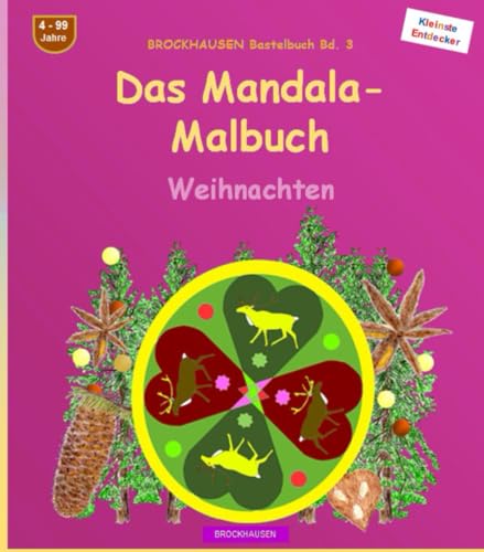 Das grosse Mandala-Malbuch: BROCKHAUSEN Bastelbuch Bd. 3. Weihnachten. Entdecker. 4 - 99 Jahre von Independently published