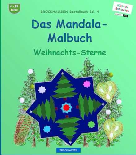 Das grosse Mandala-Malbuch: BROCKHAUSEN Bastelbuch Bd. 4. Weihnachts-Sterne. Entdecker. 4 - 99 Jahre von Independently published