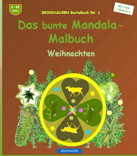 Das grosse bunte Mandala-Malbuch: BROCKHAUSEN Bastelbuch Bd. 1. Weihnachten. Kleinste Entdecker.. 4 - 99 Jahre von Independently published
