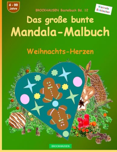 Das grosse bunte Mandala-Malbuch: BROCKHAUSEN Bastelbuch Bd. 12. Weihnachten. Entdecker. 4 - 99 Jahre von Independently published