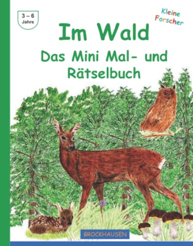 Im Wald - Das Mini Mal- und Rätselbuch (Kleine Forscher) von CreateSpace Independent Publishing Platform