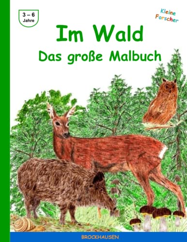 Im Wald - Das grosse Malbuch (Kleine Forscher) von CreateSpace Independent Publishing Platform