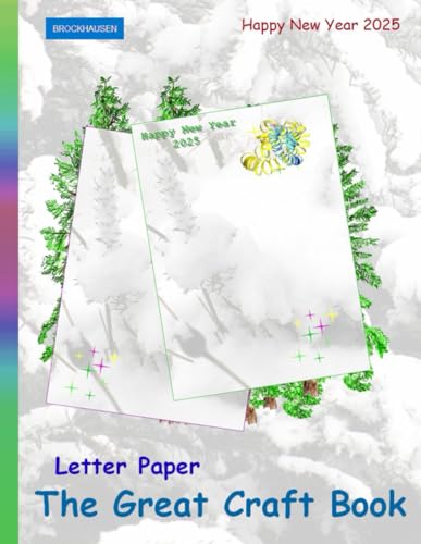 The Great Craft Book: Letter Paper: Happy New Year 2025: BROCKHAUSEN von Independently published
