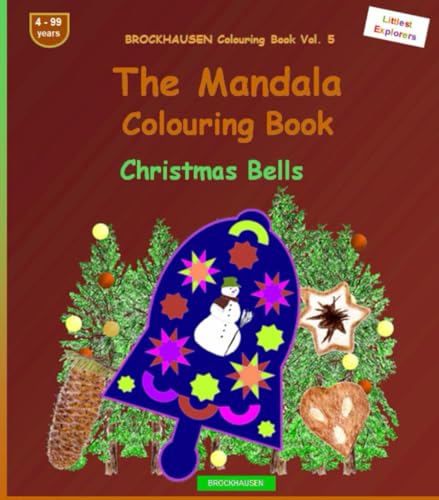 The Mandala Colouring Book: BROCKHAUSEN Vol. 1. Christmas Bells. Littlest Explorers. 4 - 99 years von Independently published