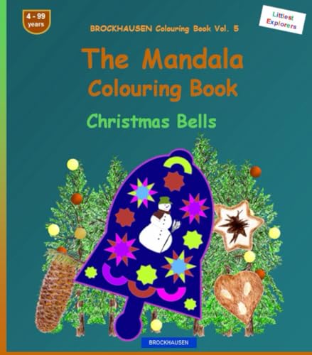 The Mandala Colouring Book: BROCKHAUSEN Vol. 1. Christmas Bells. Littlest Explorers. 4 - 99 years von Independently published