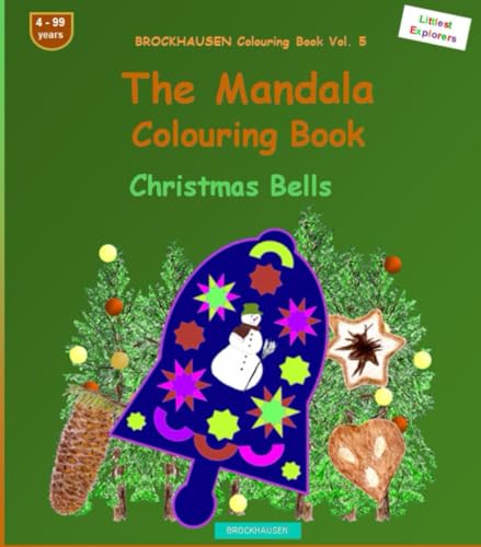 The Mandala Colouring Book: BROCKHAUSEN Vol. 1. Christmas Bells. Littlest Explorers. 4 - 99 years von Independently published