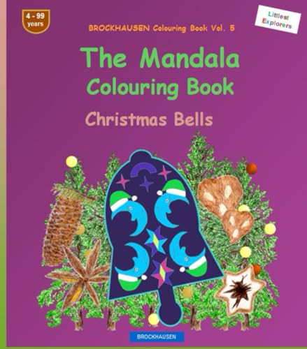 The Mandala Colouring Book: BROCKHAUSEN Vol. 5. Christmas Bells. Littlest Explorers. 4 - 99 years von Independently published