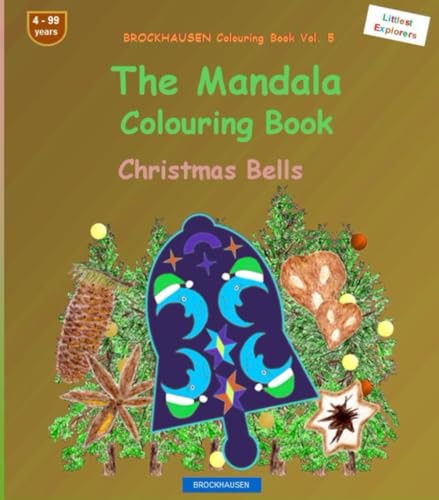 The Mandala Colouring Book: BROCKHAUSEN Vol. 5. Christmas Bells. Littlest Explorers. 4 - 99 years von Independently published
