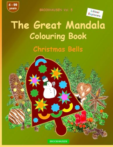 The Mandala Colouring Book: BROCKHAUSEN Vol. 5. Christmas Bells. Littlest Explorers. 4 - 99 years von Independently published