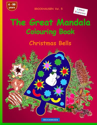 The Mandala Colouring Book: BROCKHAUSEN Vol. 5. Christmas Bells. Littlest Explorers. 4 - 99 years von Independently published