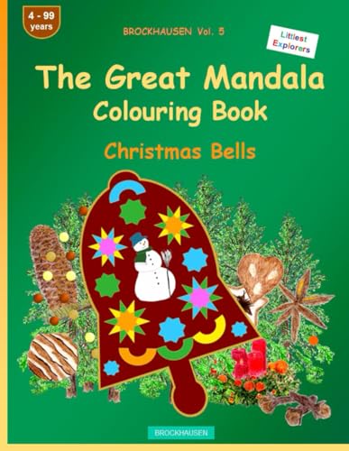 The Mandala Colouring Book: BROCKHAUSEN Vol. 5. Christmas Bells. Littlest Explorers. 4 - 99 years von Independently published
