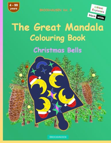 The Mandala Colouring Book: BROCKHAUSEN Vol. 5. Christmas Bells. Littlest Explorers. 4 - 99 years von Independently published
