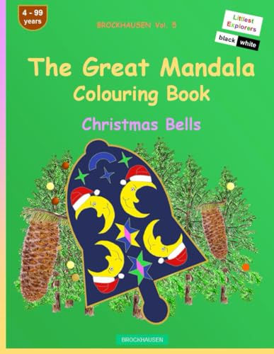 The Mandala Colouring Book: BROCKHAUSEN Vol. 5. Christmas Bells. Littlest Explorers. 4 - 99 years von Independently published