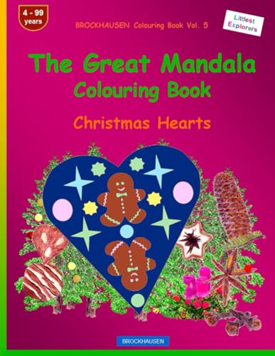 The Mandala Colouring Book: BROCKHAUSEN Vol. 5. Christmas Hearts. Littlest Explorers. 4 - 99 years von Independently published