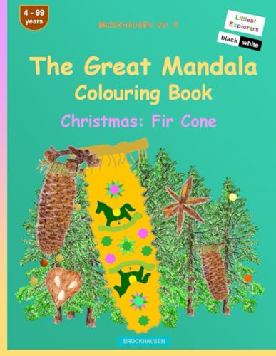 The Mandala Colouring Book: BROCKHAUSEN Vol. 5. Christmas: Fir Cone. Littlest Explorers. 4 - 99 years von Independently published