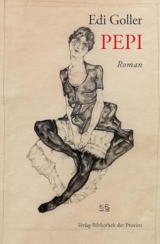 Pepi: Roman von Bibliothek der Provinz