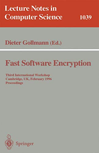Fast Software Encryption: Third International Workshop, Cambridge, UK, February 21 - 23, 1996. Proceedings (Lecture Notes in Computer Science, 1039, Band 1039) von Springer