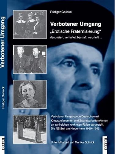 Verbotener Umgang: "Erotische Fraternisierung" denunziert, verhaftet, bestraft, verurteilt...