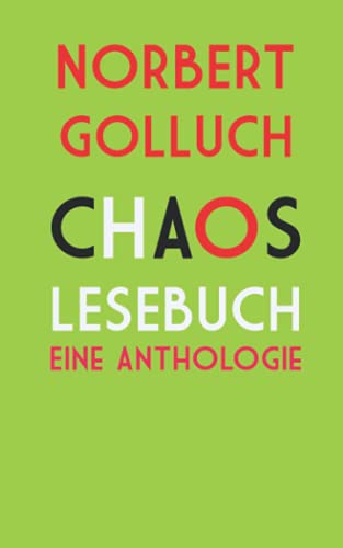 Chaos-Lesebuch: Eine Anthologie Chaos-Lesebuch: Eine Anthologie