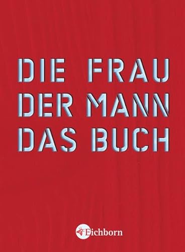 Die Frau. Der Mann. Das Buch.