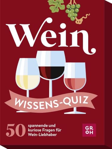 Wein Wissens-Quiz: 50 spannende und kuriose Fragen für Wein-Liebhaber | Das perfekte Partyspiel und originelle Geschenk für Weinfans | Ratequiz im Spielkartenformat Wein Wissens-Quiz: 50 spannende und kuriose Fragen für Wein-Liebhaber | Das perfekte Partyspiel und originelle Geschenk für Weinfans | Ratequiz im Spielkartenformat von Groh Verlag