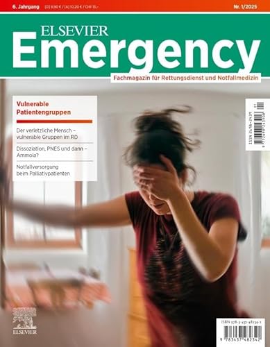 ELSEVIER Emergency. Vulnerable Patientengruppen. 1/2025: Fachmagazin für Rettungsdienst und Notfallmedizin: Fachmagazin für Rettungsdienst und Notfallmedizin von Urban & Fischer Verlag/Elsevier GmbH