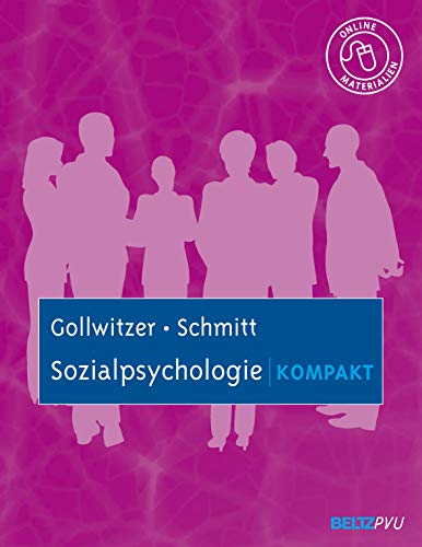 Sozialpsychologie kompakt: Mit Online-Materialien (Lehrbuch kompakt)