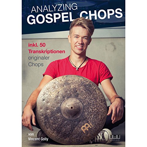 Analyzing Gospel Chops: inkl. 50 Transkriptionen originaler Chops von AMA Verlag