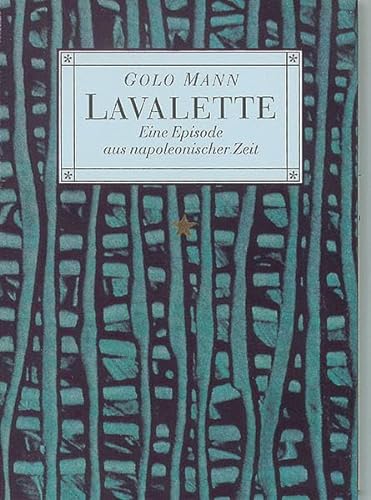 Lavalette: Eine Episode aus napoleonischer Zeit