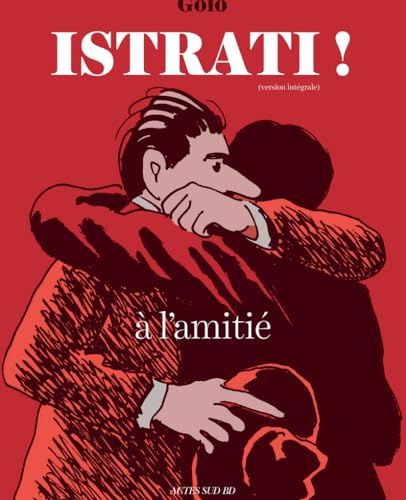 ISTRATI !: (version intégrale) BRAÏLA - PARIS - LE CAIRE - NICE - MOSCOU von ACTES SUD