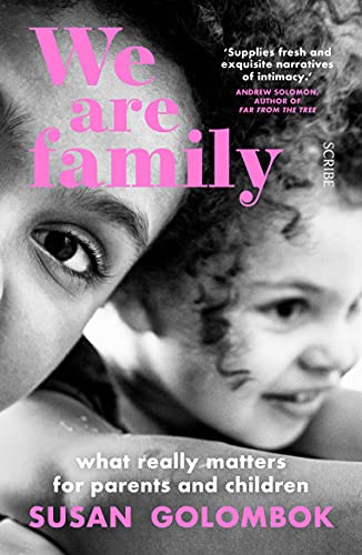 We Are Family: What Really Matters for Parents and Children von Scribe UK
