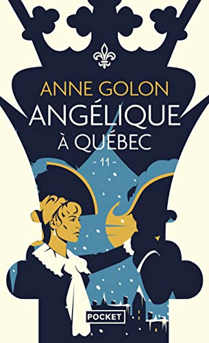 Angélique - Tome 11 Angélique à Québec (11) von POCKET