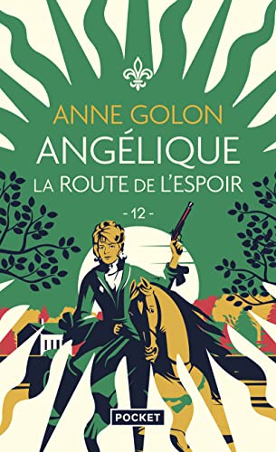 Angélique - Tome 12 La Route de l'espoir (12)