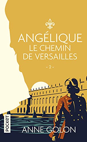 Angélique - tome 2 Le chemin de Versailles (2)