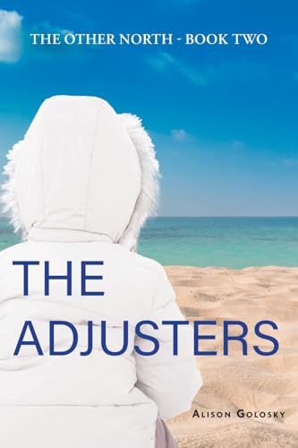 The Adjusters (The Other North) von FriesenPress