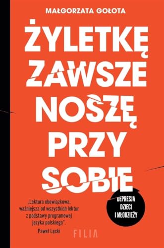 Żyletkę zawsze noszę przy sobie: Depresja dzieci i młodzieży