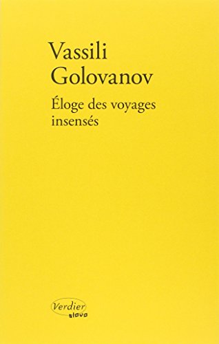 Éloge des voyages insenses: Ou L'île