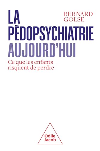 La Pédopsychiatrie aujourd'hui: Ce que les enfants risquent de perdre