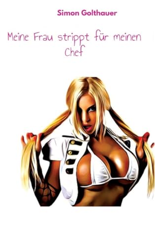 My wife strips for my boss: DE von tredition