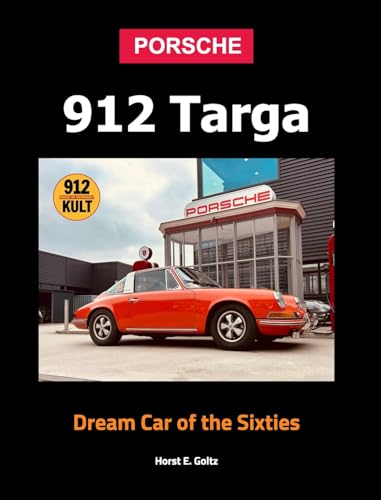 Porsche 912 Targa Hardcover: Dream Car of the Sixties von Blurb