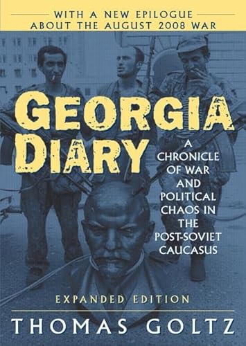 Georgia Diary: A Chronicle of War and Political Chaos in the Post-Soviet Caucasus von Routledge