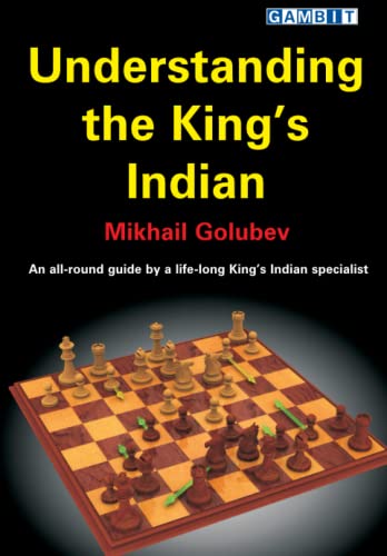 Understanding the King’s Indian (Ukrainian Authors: Openings)
