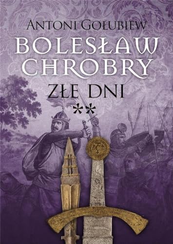 Bolesław Chrobry Złe dni von MG