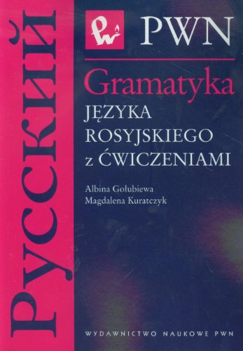 Gramatyka jezyka rosyjskiego z cwiczeniami von Wydawnictwo Naukowe PWN