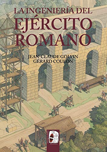 La ingeniería del Ejército romano (Ilustrados) von Desperta Ferro Ediciones
