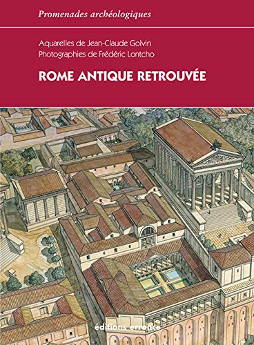 Rome antique retrouvée: Rome et la baie de Naples pendant l'Empire von TASCHEN